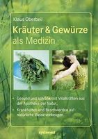 Kräuter & Gewürze als Medizin: Gesund und schlank mit Vitalk