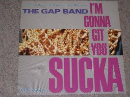 MAXI - THE GAP BAND - I'M GONNA GIT YOU SUCKA