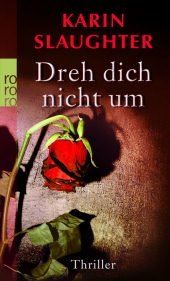 Libri: Slaughter Karin - dreh dich nicht um / Thriller – Usato da Schaffhausen venduto da buecherlaus-thriller