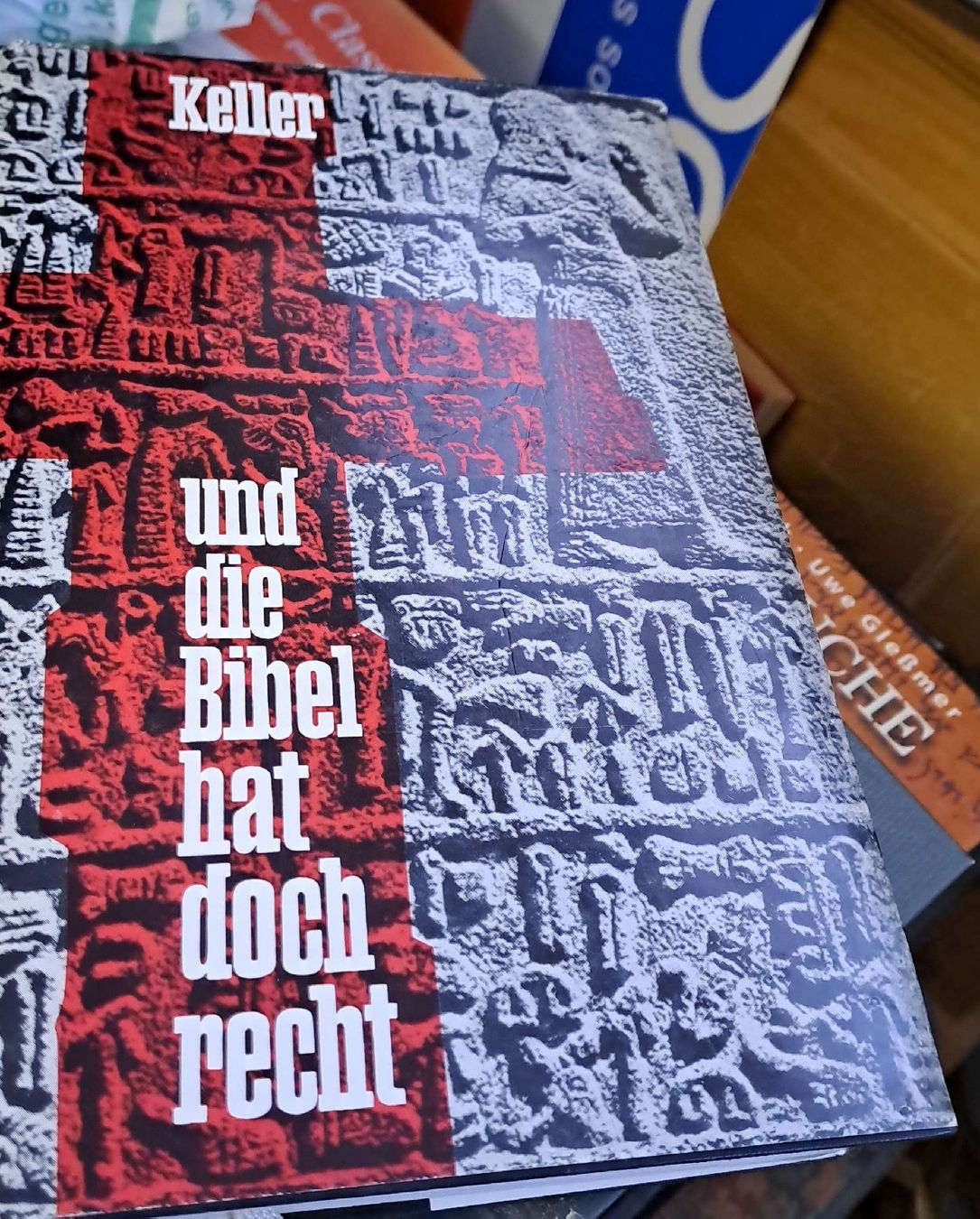 Bücher: Keller: Und die Bibel hat doch recht – Gebraucht aus Zürich von Schoebi19