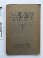 Die sinnliche Anschauung in der Lyrik (1918)