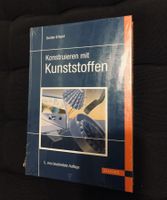Konstruieren mit Kunststoffen, G. Erhard, HANSER Verlag ovp.