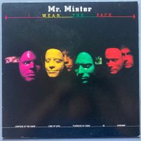 MR. MISTER - I WEAR THE FACE