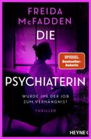 Freida McFadden - Die Psychiaterin – Thriller