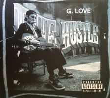 G. Love – The Hustle