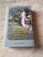 VOM WACHSEN UND AUFBLÜHEN