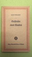 Ernst Wiechert: Geschichte eines Knaben. Erzählung.