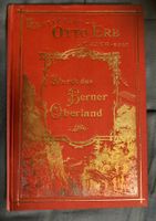 Altes Reise Buch: Reisebüro Otto Erb,  - Berner Oberland