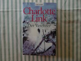 Charlotte Link - Der Verehrer - Kriminalroman - B521