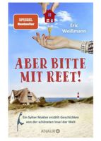 Aber bitte mit Reet! Ein Sylter Makler erzählt Geschic..