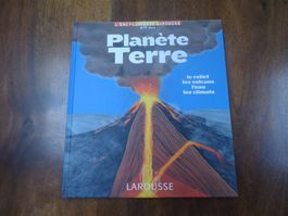 Planète Terre (relief, volcans, eau, climats) - Larousse