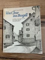 Von Chur ins Bergell, Jakob Eschenmoser, 1979, Graubünden...