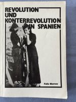 REVOLUTION UND KONTERREVOLUTION IN SPANIEN Felix Morrow 1986