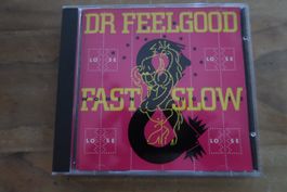 DR. FEELGOOD - FAST WOMEN SLOW HORSES - CD