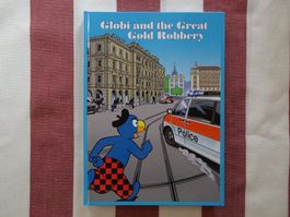 Globi and the Great Gold Robbery - 1. A. 2016 - NEU! - G545