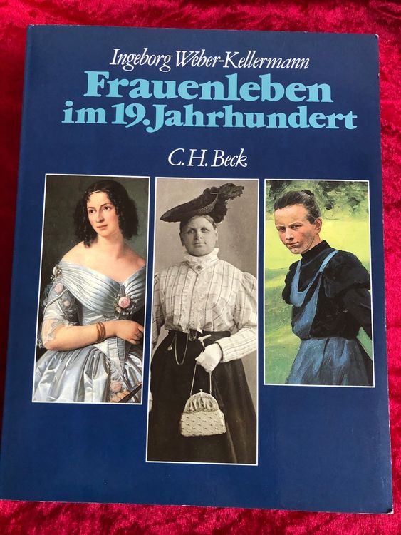 Frauen Leben im 19.Jahrhundert erKellermann1988 Kaufen