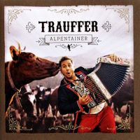 Trauffer: Alpentainer - a
