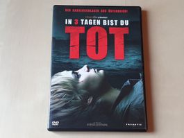 In 3 Tagen bist du tot