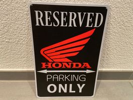 HONDA PARKING ONLY BLECHSCHILD NEU ! DER RENNER! !