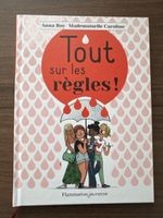 Livre: Tout sur les règles! Anna Roy, Mademoiselle C.
