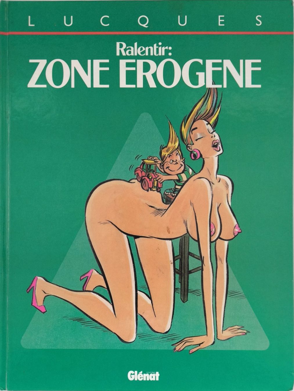 Fumetti: Lucques - Ralentir: zone érogène – Usato da Neuchâtel venduto da JMJ00
