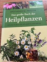 Das grosse Buch der Heilpflanzen ( M.Pahlow)