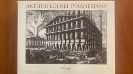 Arthur Loosli Piranesiana Zytglogge Verlag 1982 signiert