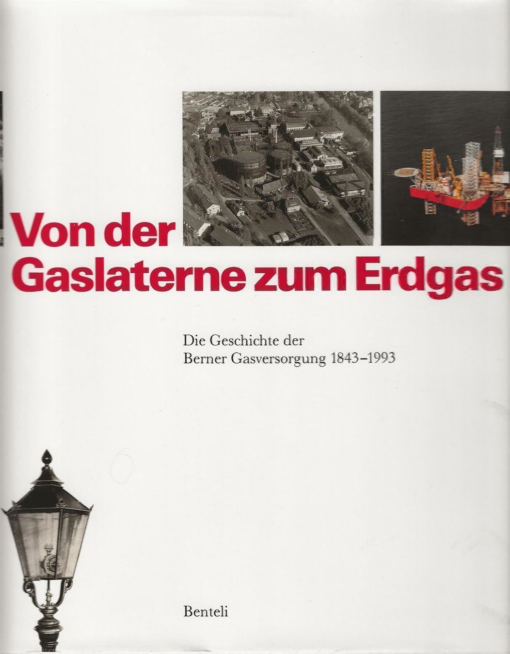Libri: Berner Gasversorgung 1843-1993 – Usato da Bern venduto da Grindelwaldaus