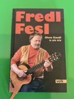 Fredl Fesl Buch "Ohne Gaudi is ois nix" - Top Zustand!