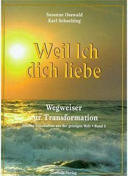 Libri: Weil Ich dich liebe - Wegweiser zur Transformation – Nuovo e nell'imballaggio originale da Mauren venduto da Yeelen