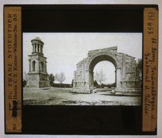 Glasdia Frankreich: Saint-Rémy - Triumphbogen, um 1915