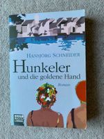 Hansjörg Schneider Hunkeler und die goldene Hand Roman