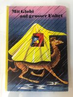 Mit Globi auf grosser Fahrt 1. Auflage 1979