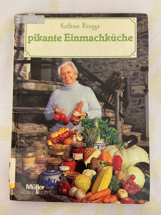 Pikante Einmachküche - Kathrin Rüegg | Kaufen auf Ricardo