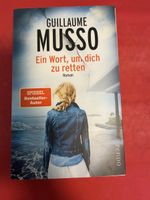 Roman Guillaume Musso Ein Wort, um dich zu retten neu