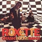 Roxette --- Crash Boom Bang