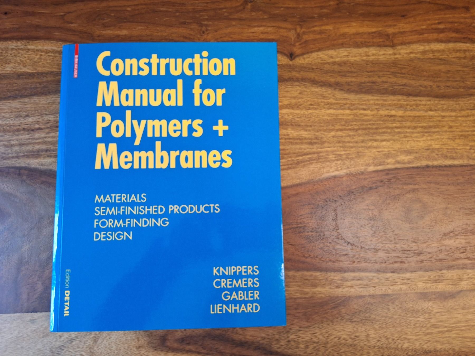 Libri: Construction Manual for Polymers + Membranes - Edition Detai – Usato da Zürich venduto da geo_m6mh