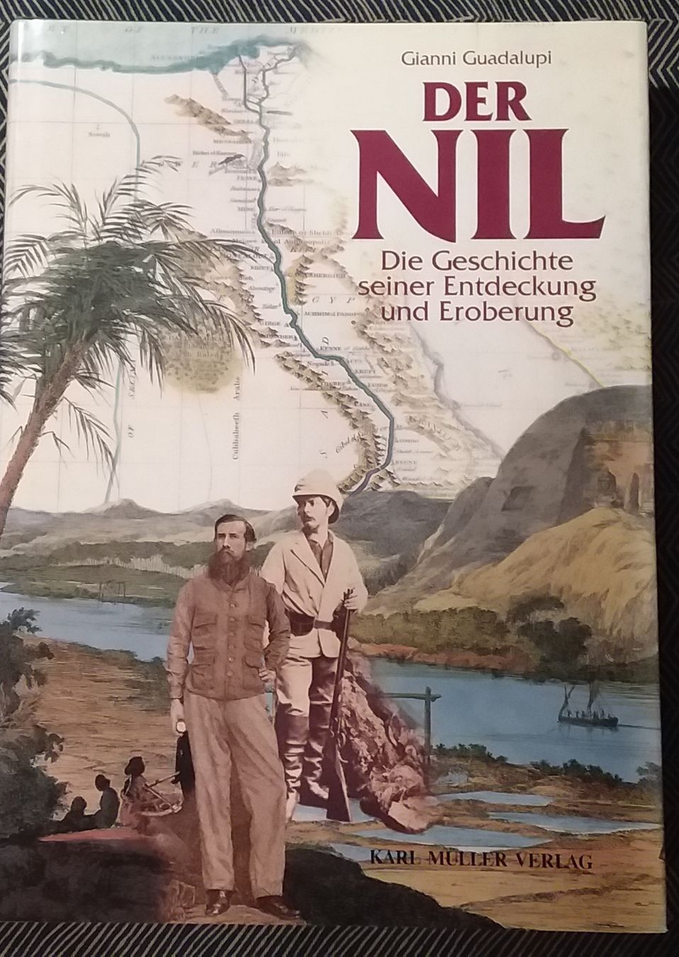 Bücher: DER NIL - Geschichte seiner Entdeckung und Eroberung – Gebraucht aus Hunzenschwil von rotebaer