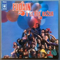 MICHEL FUGAIN ET LE BIG BAZAR - FUGAIN & LE BIG BAZAR
