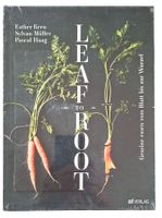 Neu originalverpackt  Kochbuch "Leaf to Root"