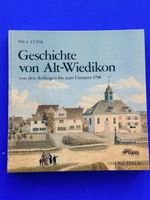 Geschichte von Alt-Wiedikon; von den Anfängen bis zum ...