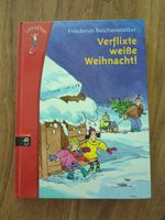 Verflixte weisse Weihnacht! Friederun Reichenstetter.