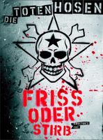 Die Toten Hosen - Friss oder stirb (3 DVDs) Director's Cut
