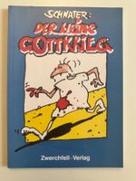 SCHNATER : DER KLEINE GOTTKRIEG - ZWERCHFELL-VERLAG