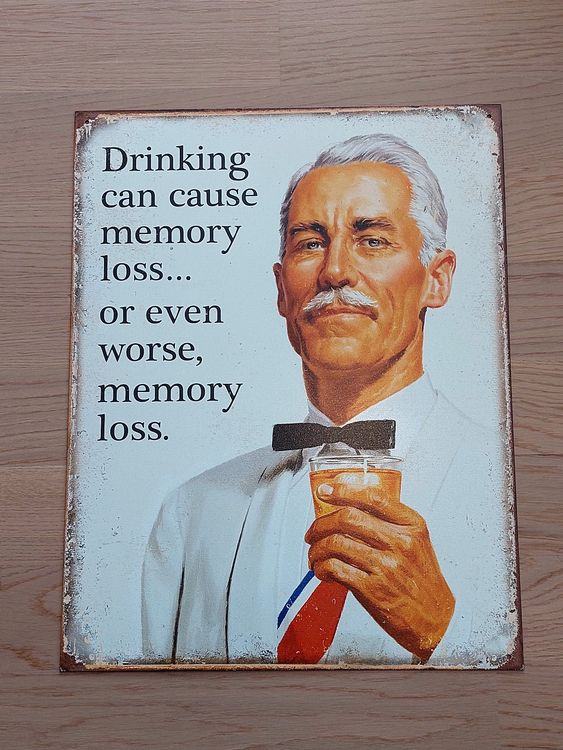 Retro Schild "Drinking Can Cause Memory Loss" 30 X 41 cm Kaufen auf