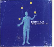 Christophe Piller des paroles en l’air
