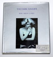 BOB CARLOS CLARKE - THE DARK SUMMER - JAPAN ED. - HARDCOVER