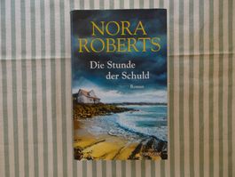 Nora Roberts - Die Stunde der Schuld - Roman - B902