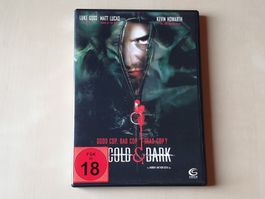 Cold & Dark