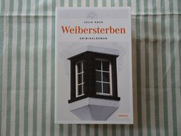 Julia Koch - Weibersterben - Kriminalroman - B299